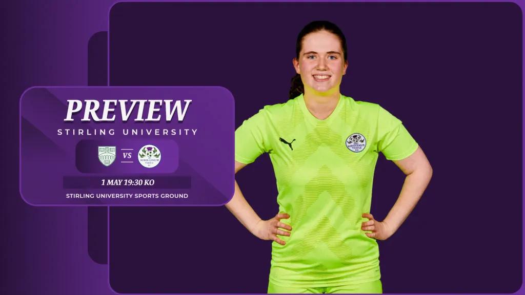 Match Preview: Stirling University | 01/05/24