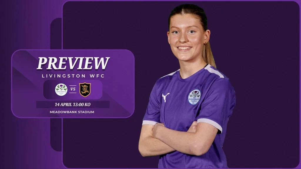 Match Preview: Livingston WFC | 14/04/24